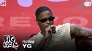 YG On Success Changing People, His Music Career, Bad Record Deals, Losing Friends & More | Big Facts