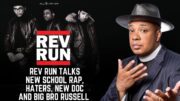 Rev Run Explains Why Run DMC Was Not Pop Rap
